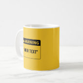 Warnung "Ihr Text"-Tasse Kaffeetasse (Vorderseite Links)