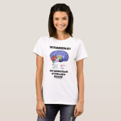 Warnung! Information Overload Inside (Gehirn-Spaß) T-Shirt (Vorne ganz)