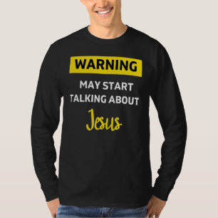 Warnung Jesus lustigen Christlichen religiösen nic T-Shirt