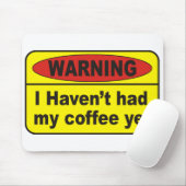 Warnung - Kaffee Mousepad (Mit Mouse)