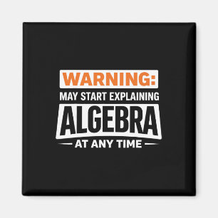 Warnung kann Algebra erklären Mathe Humor Magnet
