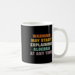 Warnung kann beginnen, Algebra lustige Mathe-Te zu Kaffeetasse
