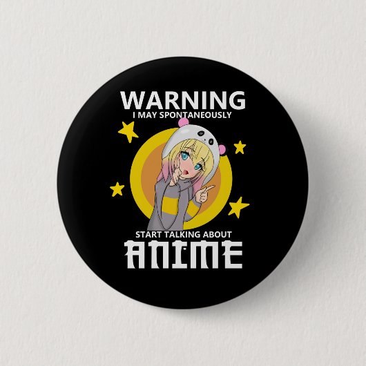 Warnung kann beginnen, über Animes zu sprechen Button (Vorderseite)