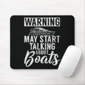 Warnung kann beginnen, über Boote zu sprechen Mousepad (Mit Mouse)