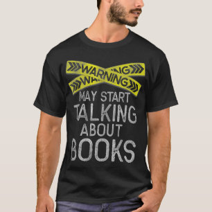 Warnung kann beginnen, über Bücher zu sprechen Fun T-Shirt