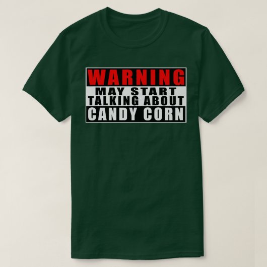 Warnung kann beginnen, über Candy Corn Funny53 zu T-Shirt (Design vorne)