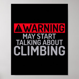 Warnung Kann Beginnen, Über Das Klettern Von Baumf Poster