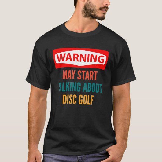 Warnung kann beginnen, über Disk Golf T - Shirt zu (Vorderseite)
