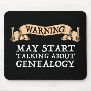 Warnung! Kann beginnen, über Genealogie zu sprech Mousepad
