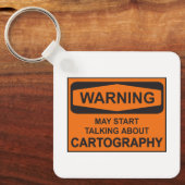 Warnung kann beginnen, über Kartographie zu sprech Schlüsselanhänger (Vorderseite)
