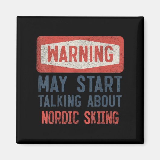 Warnung kann beginnen, über Nordic Ski zu sprechen Magnet (Vorne)