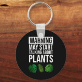 Warnung - Kann beginnen, über Pflanze zu sprechen Schlüsselanhänger (Vorderseite)