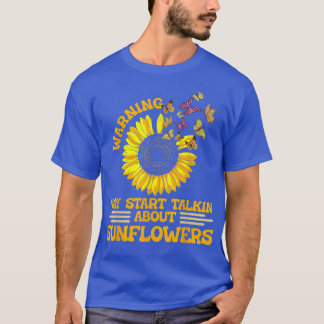 Warnung kann beginnen, über Sonnenblumen Sunflo zu T-Shirt