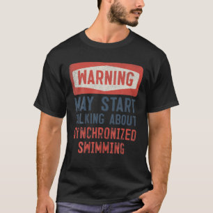 Warnung kann beginnen, über synchronisiertes Swimm T-Shirt