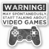 Warnung kann beginnen, über Videospiele zu spreche Aufkleber (Vorderseite)
