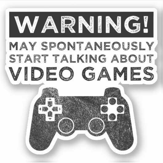 Warnung kann beginnen, über Videospiele zu spreche Aufkleber (Vorderseite)