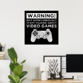 Warnung kann beginnen, über Videospiele zu spreche Poster (Heimbüro)