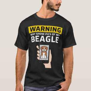 Warnung: Kann Bilder von meinem Beagle-Freund zeig T-Shirt