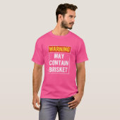 Warnung kann Brisket-Apparel enthalten T-Shirt (Vorne ganz)
