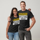 Warnung Kann Damit Beginnen Über Das Wandern Zu Re T-Shirt (Unisex)