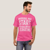 Warnung Kann Diskussion Über Eislaufen Beginnen T-Shirt (Vorne ganz)