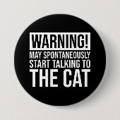 Warnung! kann mit der Katze sprechen Button (Vorderseite)