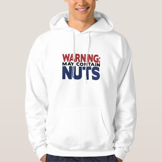 Warnung KANN NUTS-Shirt ENTHALTEN Hoodie (Vorderseite)