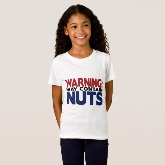 Warnung KANN NUTS-Shirt ENTHALTEN T-Shirt (Vorne ganz)