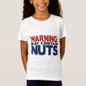Warnung KANN NUTS-Shirt ENTHALTEN T-Shirt (Vorderseite)
