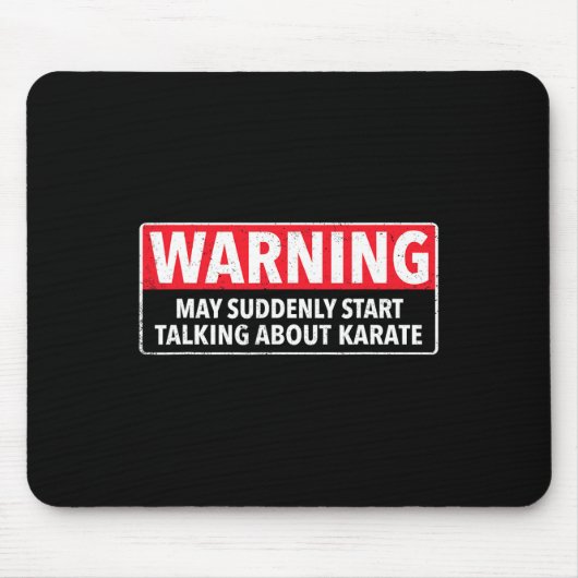Warnung kann plötzlich anfangen, über Karate zu sp Mousepad (Vorne)
