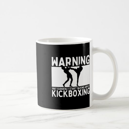 Warnung Kann Plötzlich Anfangen Über Kickboxen Zu Kaffeetasse (Rechts)