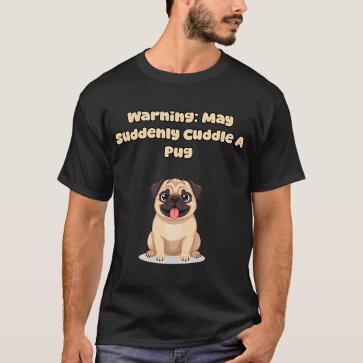Warnung: Kann plötzlich einen Mops knuddeln T-Shirt (Vorderseite)