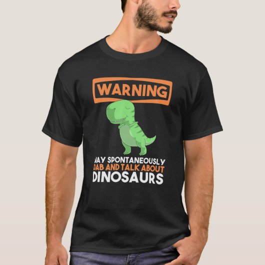 Warnung kann spontan abklingen und über Dinos spre T-Shirt (Vorderseite)