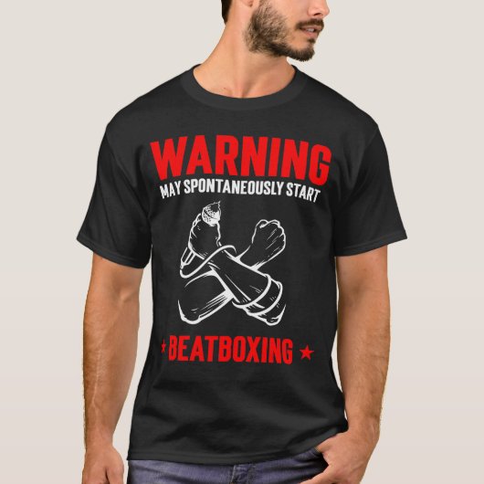 WARNUNG kann spontan beginnen Beatboxing T-Shirt (Vorderseite)