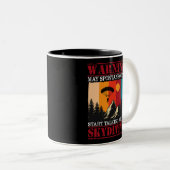 Warnung kann spontan beginnen, Skydiving zu sprech Zweifarbige Tasse (VorderseiteRechts)