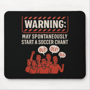 Warnung Kann Spontan Einen Fußball-Chant-Fan Start Mousepad