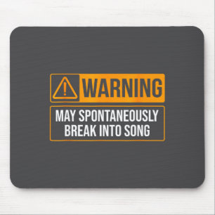 Warnung Kann Spontan In Lied Ausbrechen Lustige Mu Mousepad