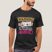 Warnung kann spontan über Anime Funny m sprechen T-Shirt (Vorderseite)