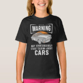 Warnung kann spontan über Autos sprechen T-Shirt (Vorderseite)