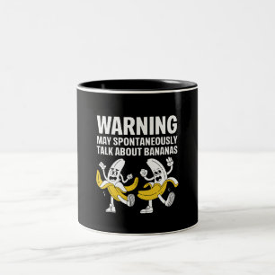 Warnung Kann Spontan Über Bananen Reden Zweifarbige Tasse