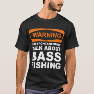Warnung Kann Spontan Über Bassfischen Reden T-Shirt