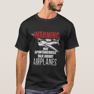 Warnung kann spontan über Flugzeuge reden Avi T-Shirt