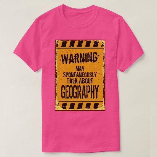 Warnung kann spontan über Geografie sprechen T-Shirt (Design vorne)
