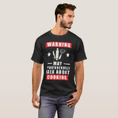 Warnung kann spontan über Kochen sprechen T-Shirt (Vorne ganz)