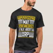 Warnung kann spontan über Ripple sprechen, XR T-Shirt (Vorderseite)