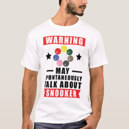 Warnung kann spontan über Snooker sprechen T-Shirt
