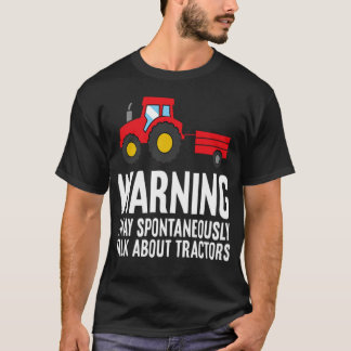 Warnung Kann Spontan Über Traktoren Reden - st T-Shirt
