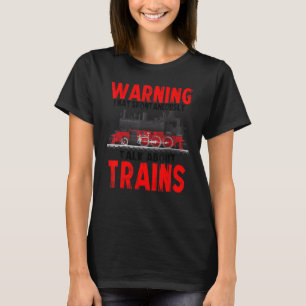 Warnung kann spontan über Züge sprechen T-Shirt