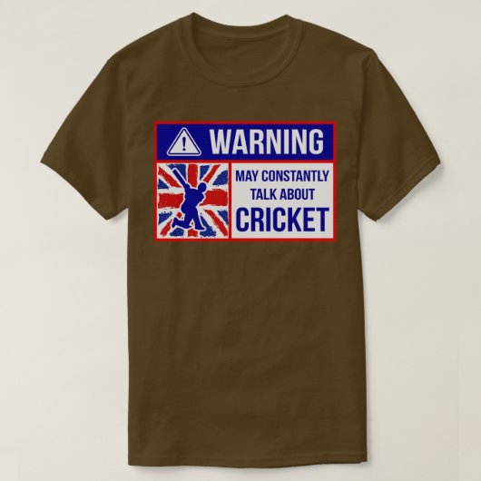 Warnung kann ständig über Cricket1 sprechen T-Shirt (Design vorne)