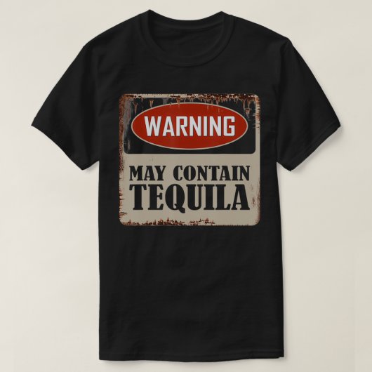 Warnung kann Tequila Whiskey Funny Drinks enthalte T-Shirt (Design vorne)